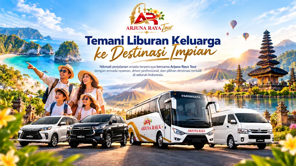 Arjuna Raya Tour: temani liburan keluarga ke destinasi impian. Pilihan wisata Indonesia dengan armada nyaman dan driver profesional.